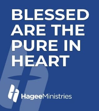 John Hagee - Blessed Are The Pure In Heart