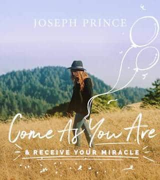 Joseph Prince - Come As You Are and Receive Your Miracle