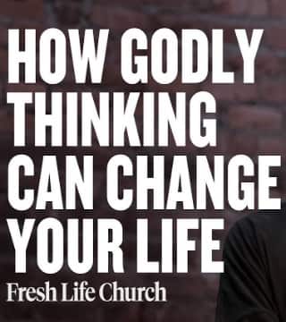 Levi Lusko - How Godly Thinking Can Transform Your Life
