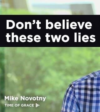 Mike Novotny - Does Your Church Tell You the Truth?