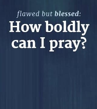 Mike Novotny - How Boldly Can I Pray?