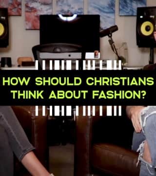 James Meehan - How Should Christians Think About Fashion?