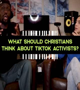 James Meehan - What Should Christians Think About TikTok Activists?