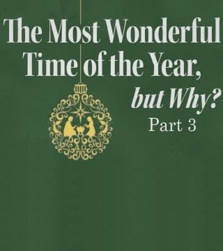 Michael Youssef - The Most Wonderful Time of the Year, But Why? - Part 3