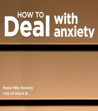 Mike Novotny - How to Deal With Anxiety