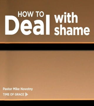 Mike Novotny - How to Deal With Shame
