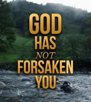 David Jeremiah - God Has Not Forsaken You