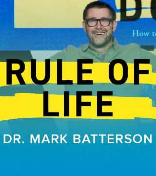 Mark Batterson - Rule of Life