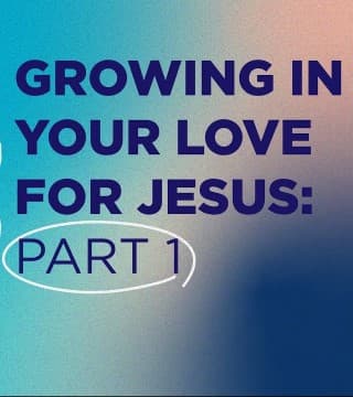 Michael Youssef - Growing In Your Love For Jesus - Part 1