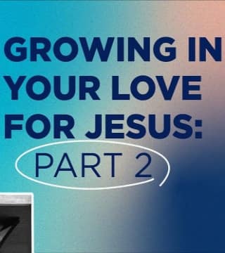 Michael Youssef - Growing In Your Love For Jesus - Part 2