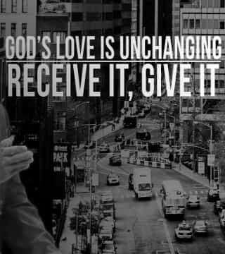 Peter Tan-Chi - God's Love Is Unchanging; Receive It, Give It