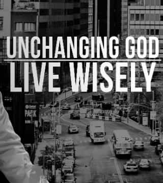 Peter Tan-Chi - Unchanging God, Live Wisely