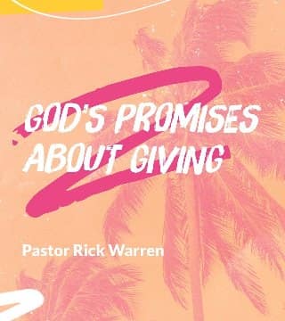 Rick Warren - God's Promises About Giving