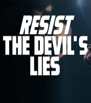 Steven Furtick - Resist The Devil's Lies