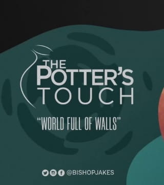 TD Jakes - World Full of Walls