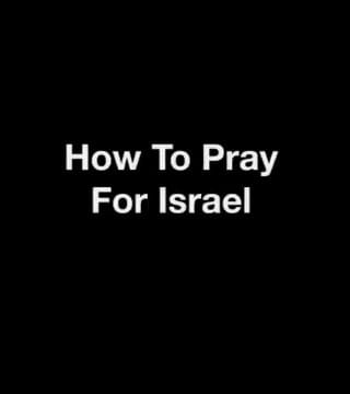 Derek Prince - How To Pray For Israel