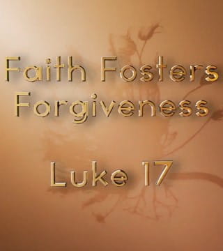 Michael Youssef - Faith Fosters Forgiveness