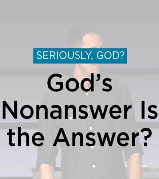 Mike Novotny - God's Nonanswer Is the Answer?