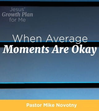 Mike Novotny - When Average Moments Are Okay