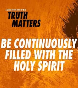 Peter Tan-Chi - Be Continuously Filled with the Holy Spirit