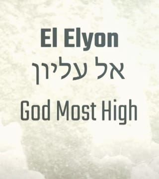 Rabbi Schneider - El Elyon, A Name Most High