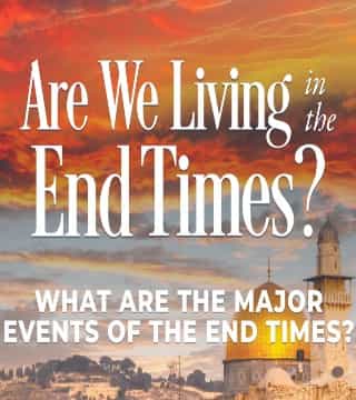 Robert Jeffress - What Are The Major Events of The End Times?
