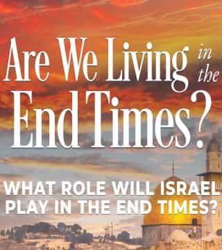 Robert Jeffress - What Role Will Israel Play In The End Times?
