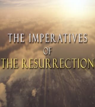 Michael Youssef - The Imperatives of the Resurrection