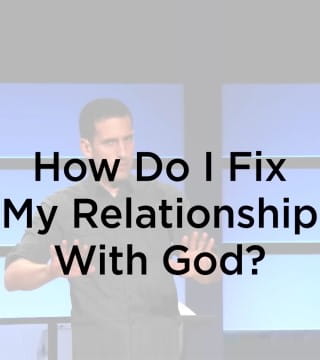 Mike Novotny - How Do I Fix My Relationship With God