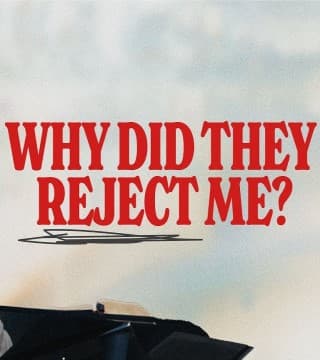 Steven Furtick - God, Why Did They Reject Me?