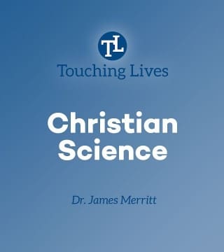 James Merritt - Doesn't Science Disprove God?