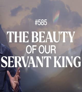 Joseph Prince - The Beauty of Our Servant King
