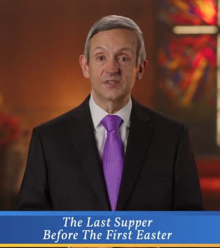 Robert Jeffress - The Last Supper Before The First Easter