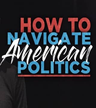 Gregory Dickow - How to Navigate American Politics as a Christian
