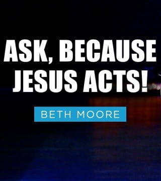 Beth Moore - The Fight for Peace - Part 4