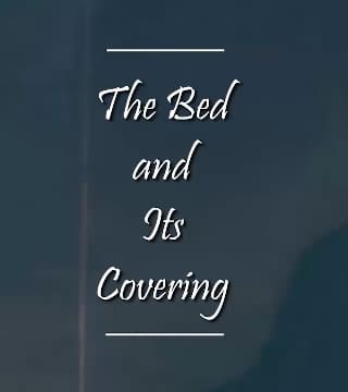 Charles Spurgeon - The Bed and Its Covering