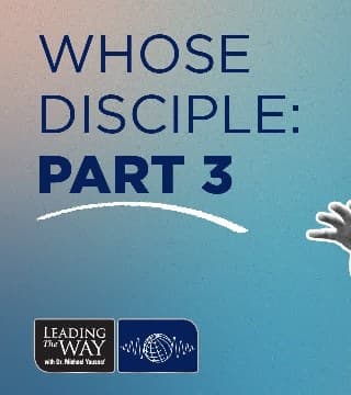 Michael Youssef - Whose Disciple? - Part 3