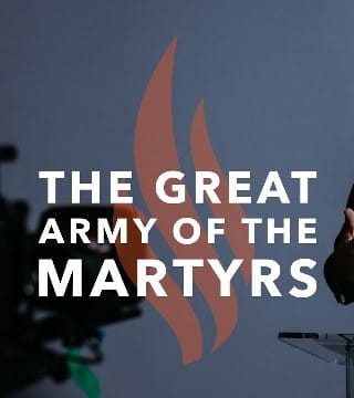 Robert Barron - The Great Army of the Martyrs