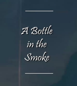 Charles Spurgeon - A Bottle in the Smoke