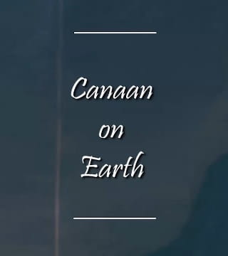 Charles Spurgeon - Canaan on Earth