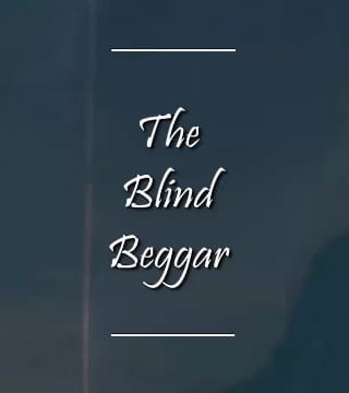Charles Spurgeon - The Blind Beggar