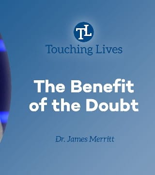 James Merritt - The Benefit of the Doubt