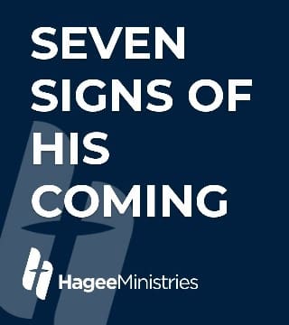 John Hagee - Seven Signs of His Coming