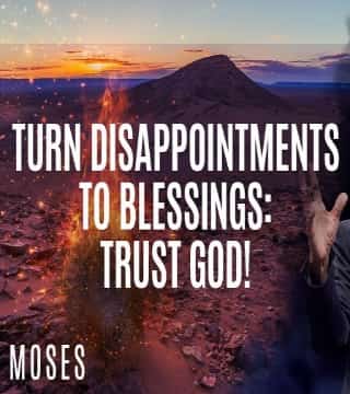 Peter Tan-Chi - Turn Disappointments to Blessings, Trust God