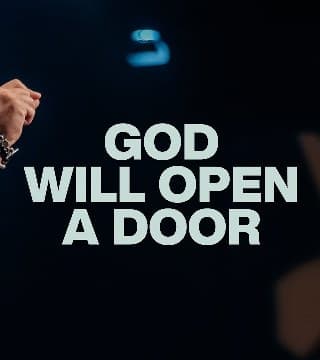 Steven Furtick - God Will Open a Door