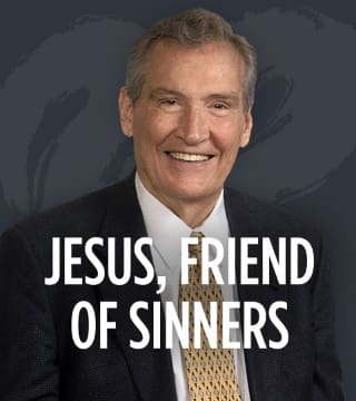 Adrian Rogers - Jesus, Friend of Sinners