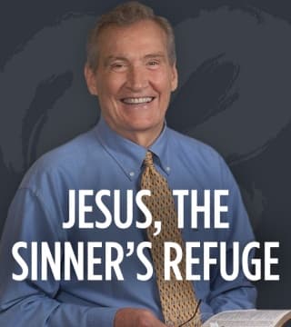 Adrian Rogers - Jesus, the Sinner's Refuge