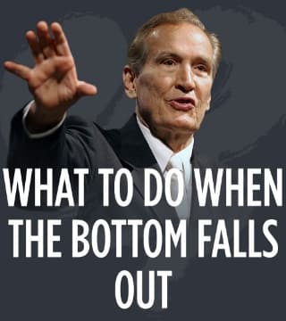 Adrian Rogers - What to Do When the Bottom Falls Out