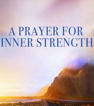 David Jeremiah - A Prayer for Inner Strength » Watch Online Sermons 2024