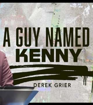 Derek Grier - A Guy Named Kenny